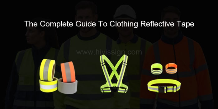 The Complete Guide To Clothing Reflective Tape