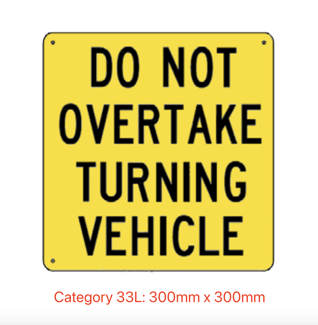 Do Not Overtake Turning Vehicle Sign Category 33L